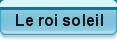 Le roi soleil